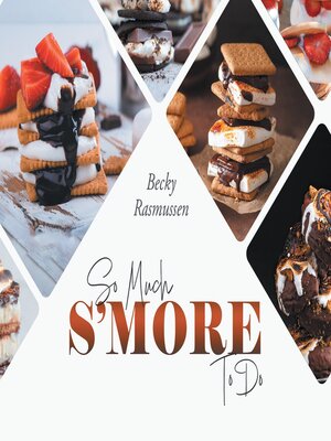 cover image of So Much S'more to Do